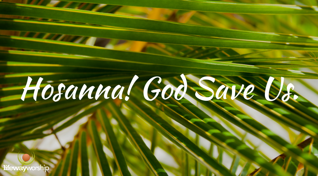 Hosanna-God-Save-Us